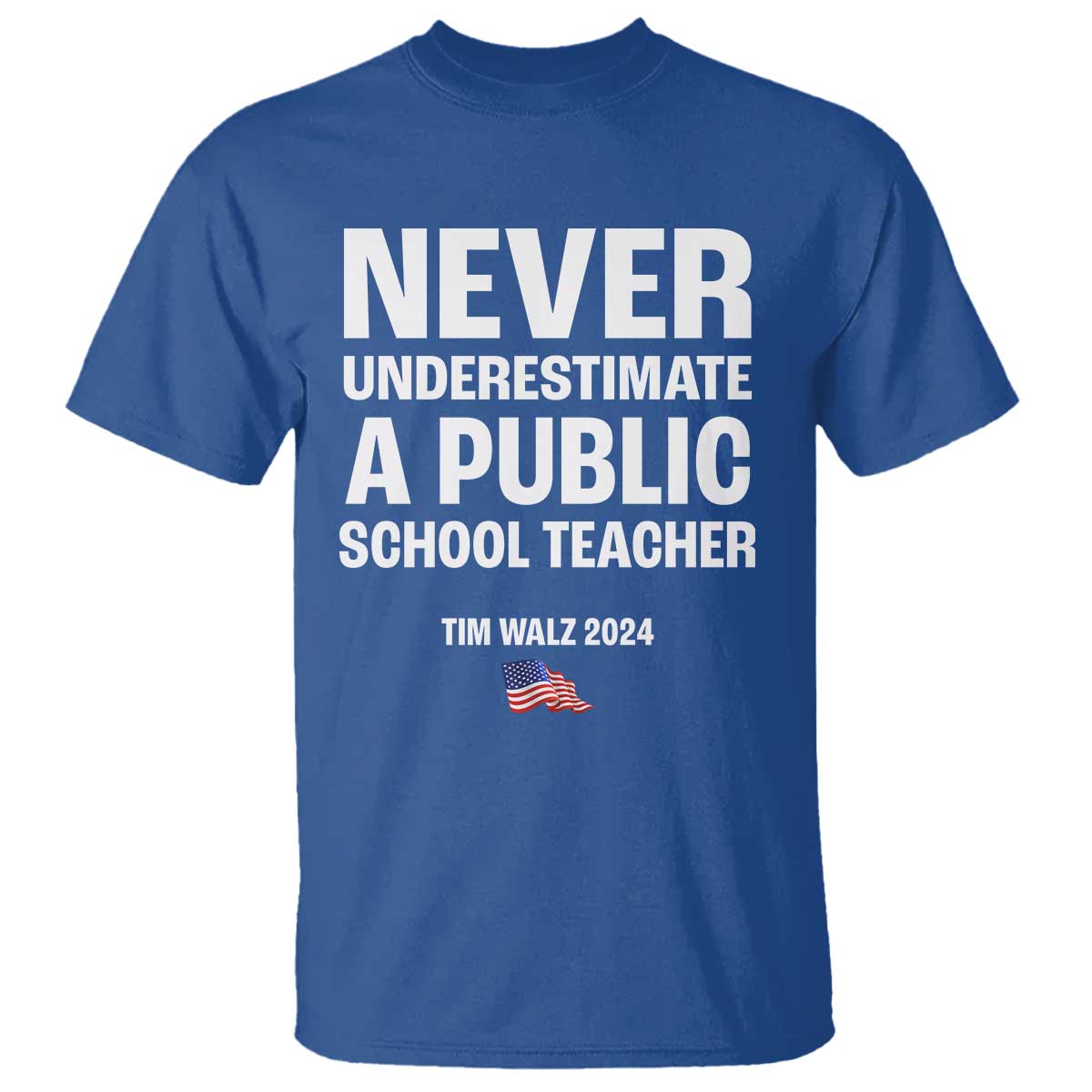 tim-walz-2024-t-shirt-never-underestimate-a-public-school-teacher-american-flag