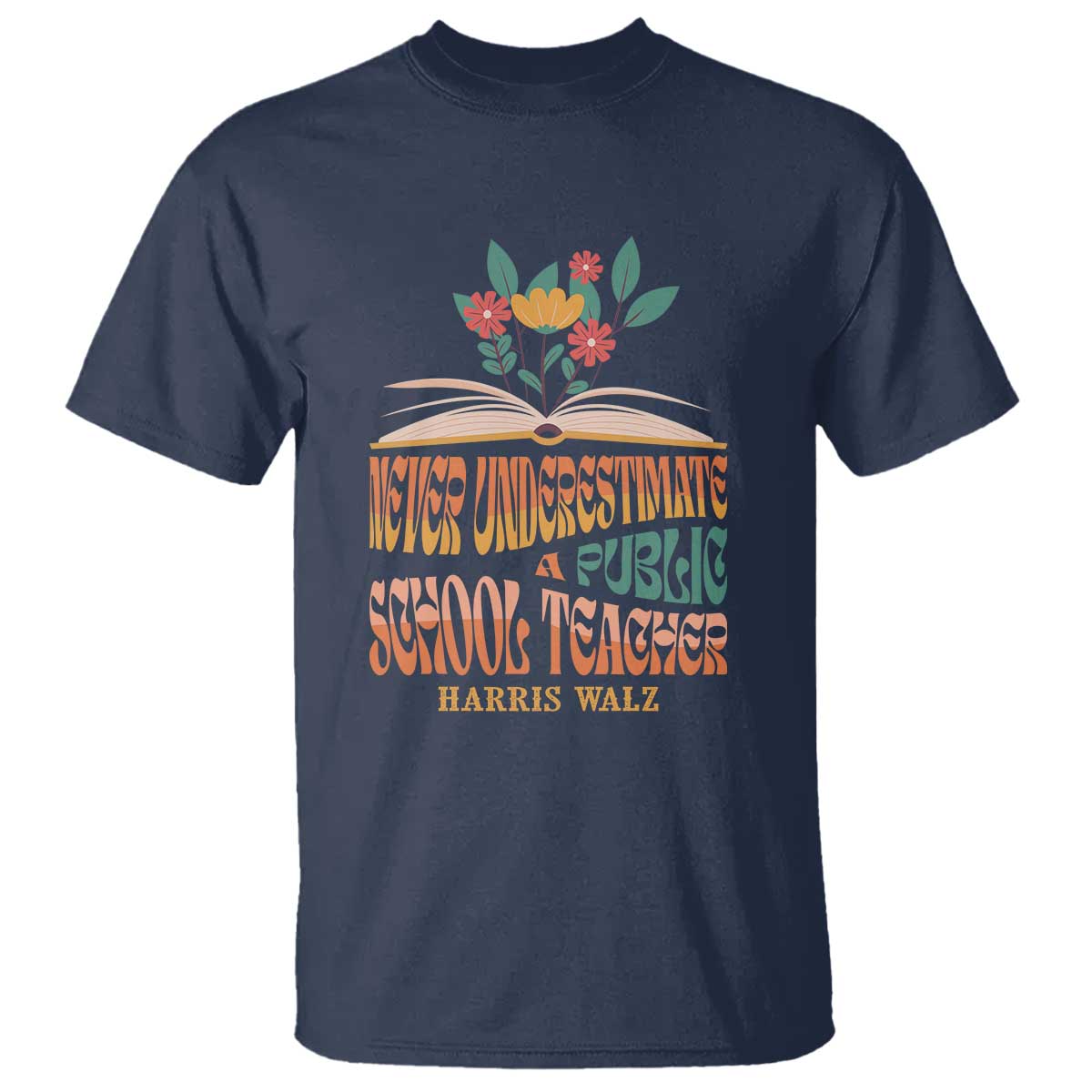harris-walz-t-shirt-never-underestimate-a-public-school-teacher-floral-book