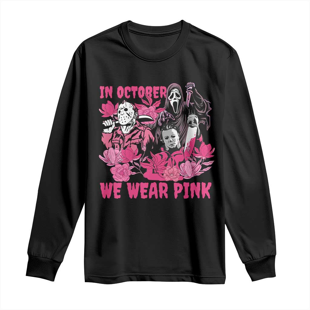 Breast Cancer Support Murderers Long Sleeve Shirt In October We Wear Pink Vintage Flower