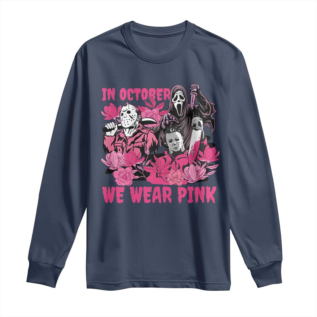 Breast Cancer Support Murderers Long Sleeve Shirt In October We Wear Pink Vintage Flower