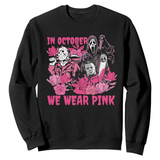 Breast Cancer Support Murderers Sweatshirt In October We Wear Pink Vintage Flower