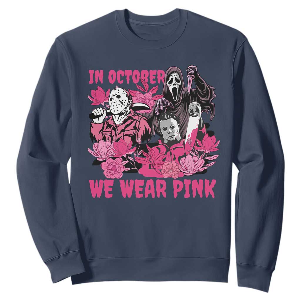 Breast Cancer Support Murderers Sweatshirt In October We Wear Pink Vintage Flower