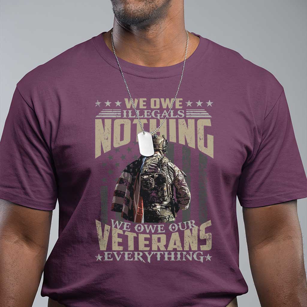 veteran-day-t-shirt-we-owe-illegals-nothing-we-owe-our-veterans-everything-military