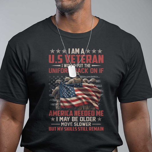 veterans-t-shirt-i-am-us-veteran-i-would-put-the-uniform-back-on-if-america-needed-me