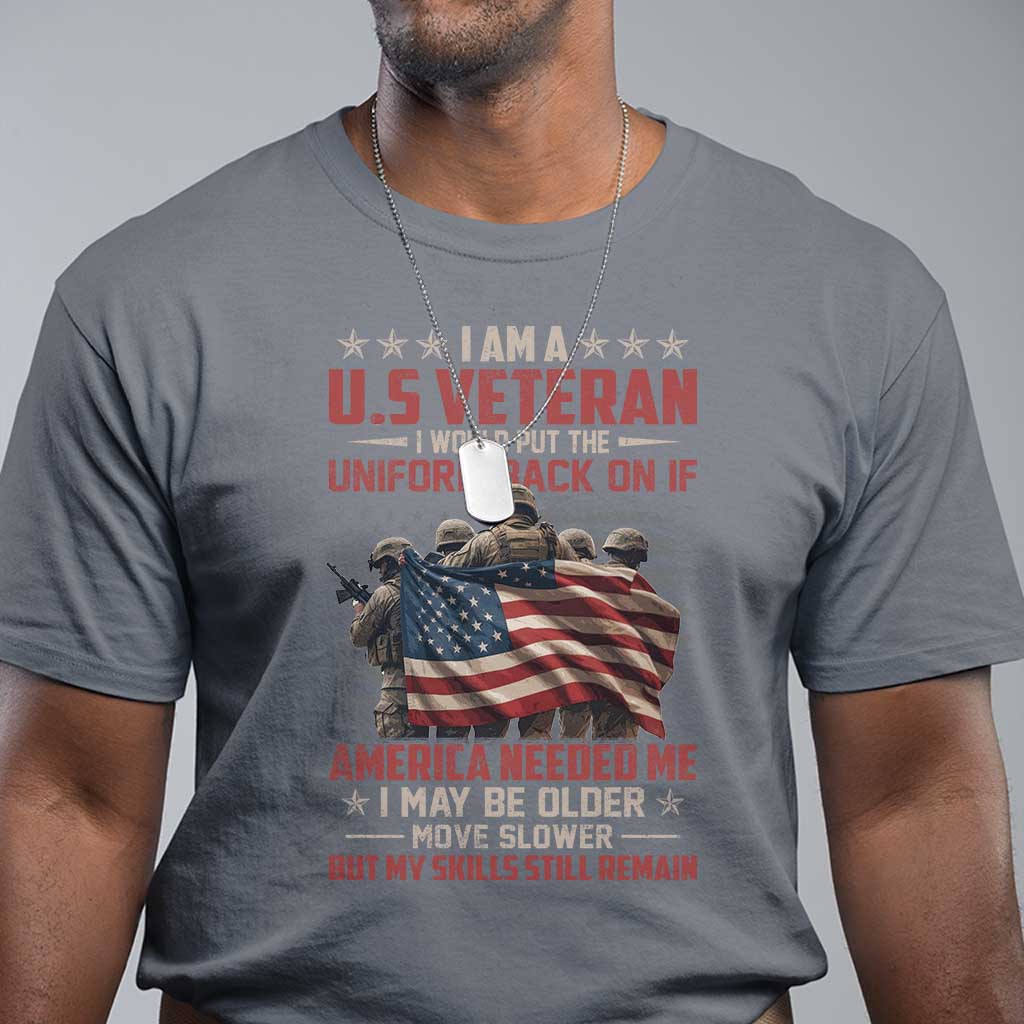veterans-t-shirt-i-am-us-veteran-i-would-put-the-uniform-back-on-if-america-needed-me