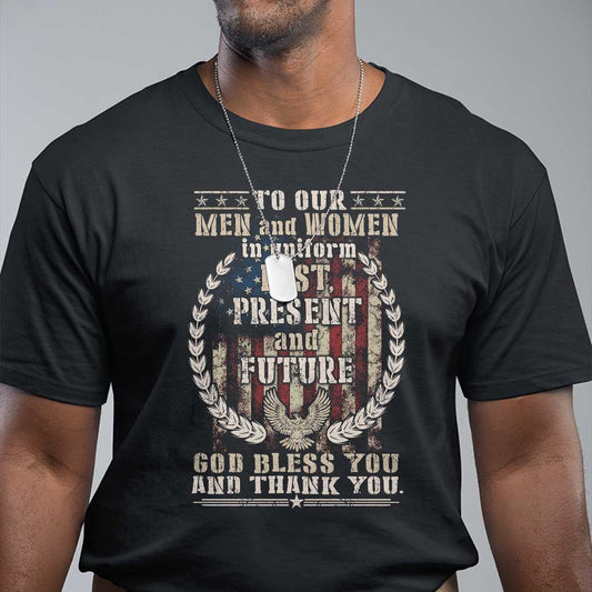veterans-t-shirt-to-our-men-and-women-in-uniform-past-present-and-future-god-bless-you