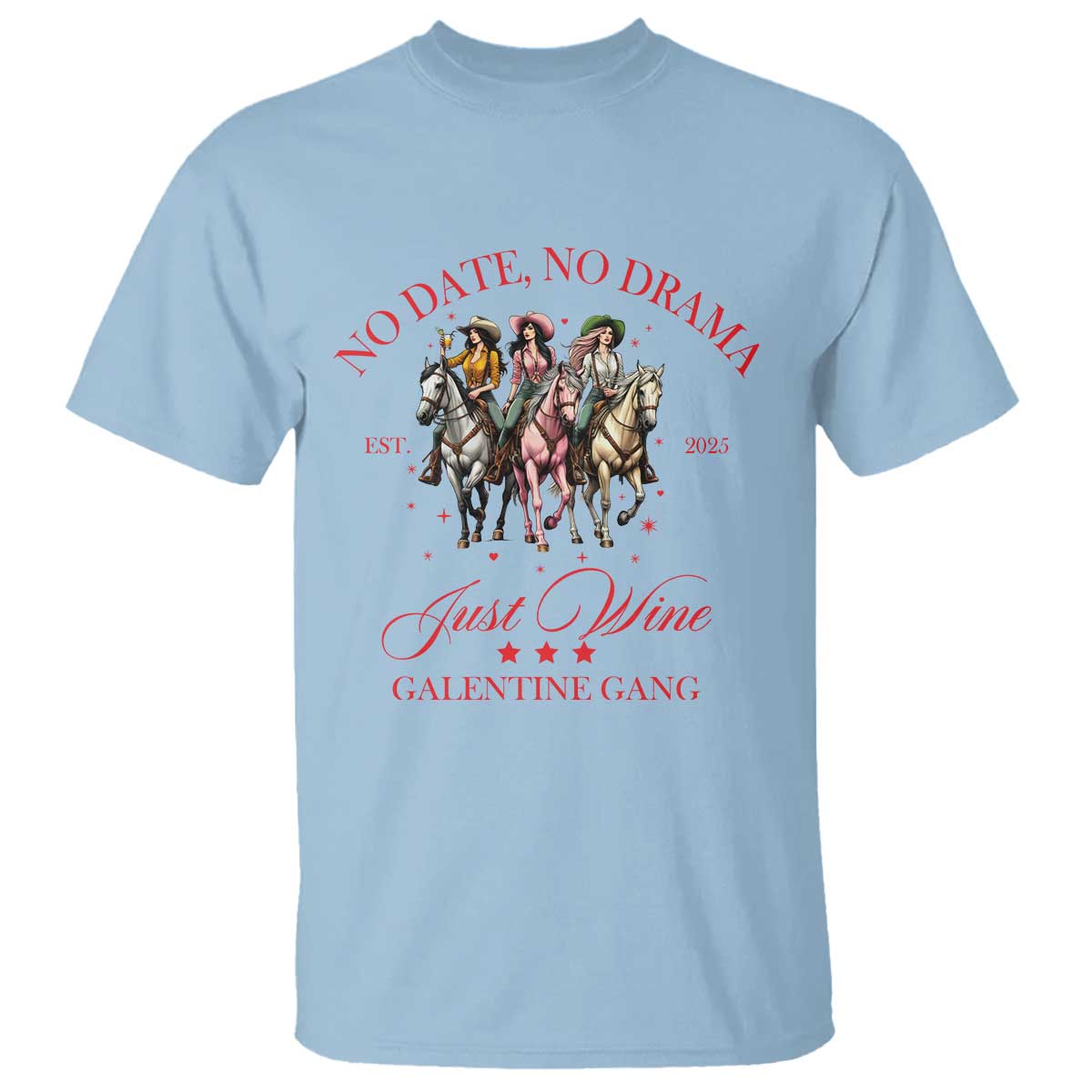 funny-galentines-day-t-shirt-no-date-no-drama-just-wine-galentine-gang