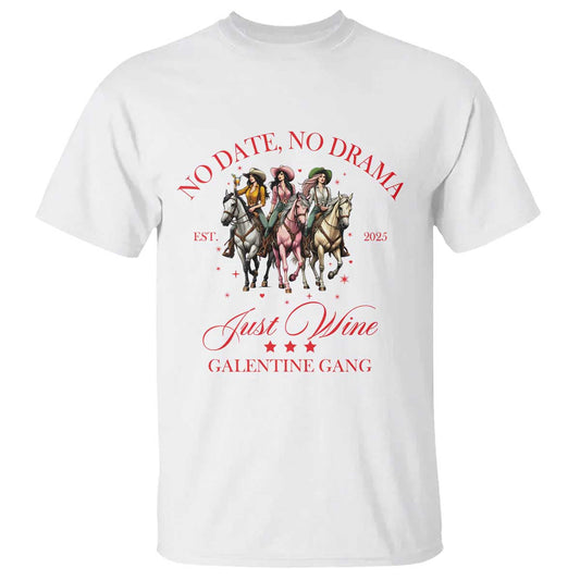 funny-galentines-day-t-shirt-no-date-no-drama-just-wine-galentine-gang