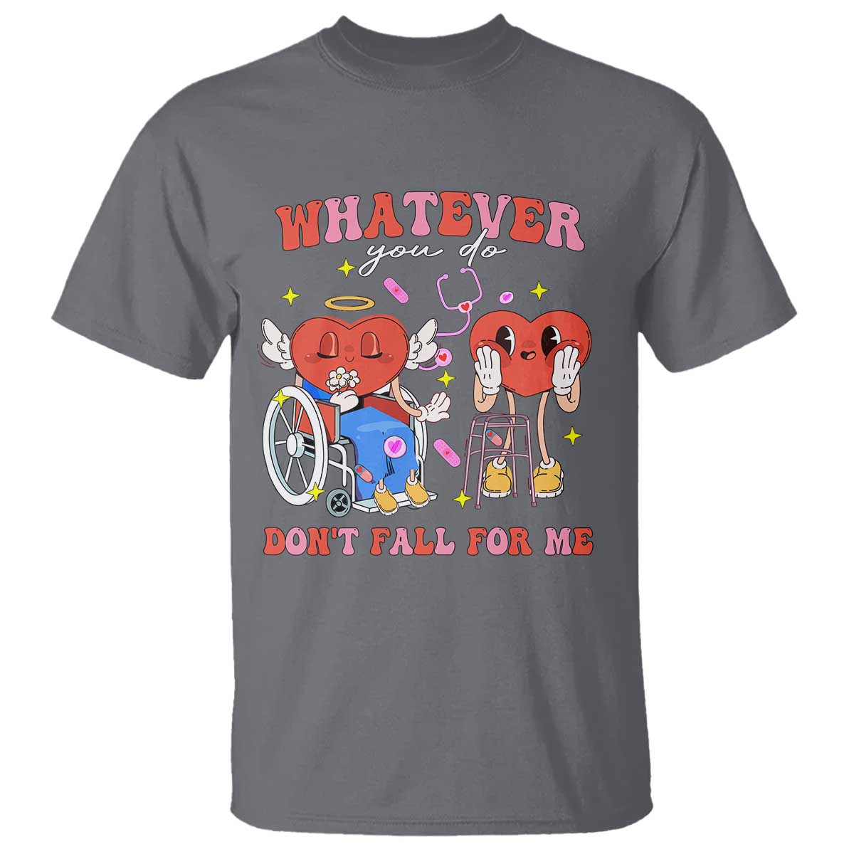 funny-fall-physical-therapy-valentines-day-t-shirt-whatever-you-do-dont-fall-for-me-nurse