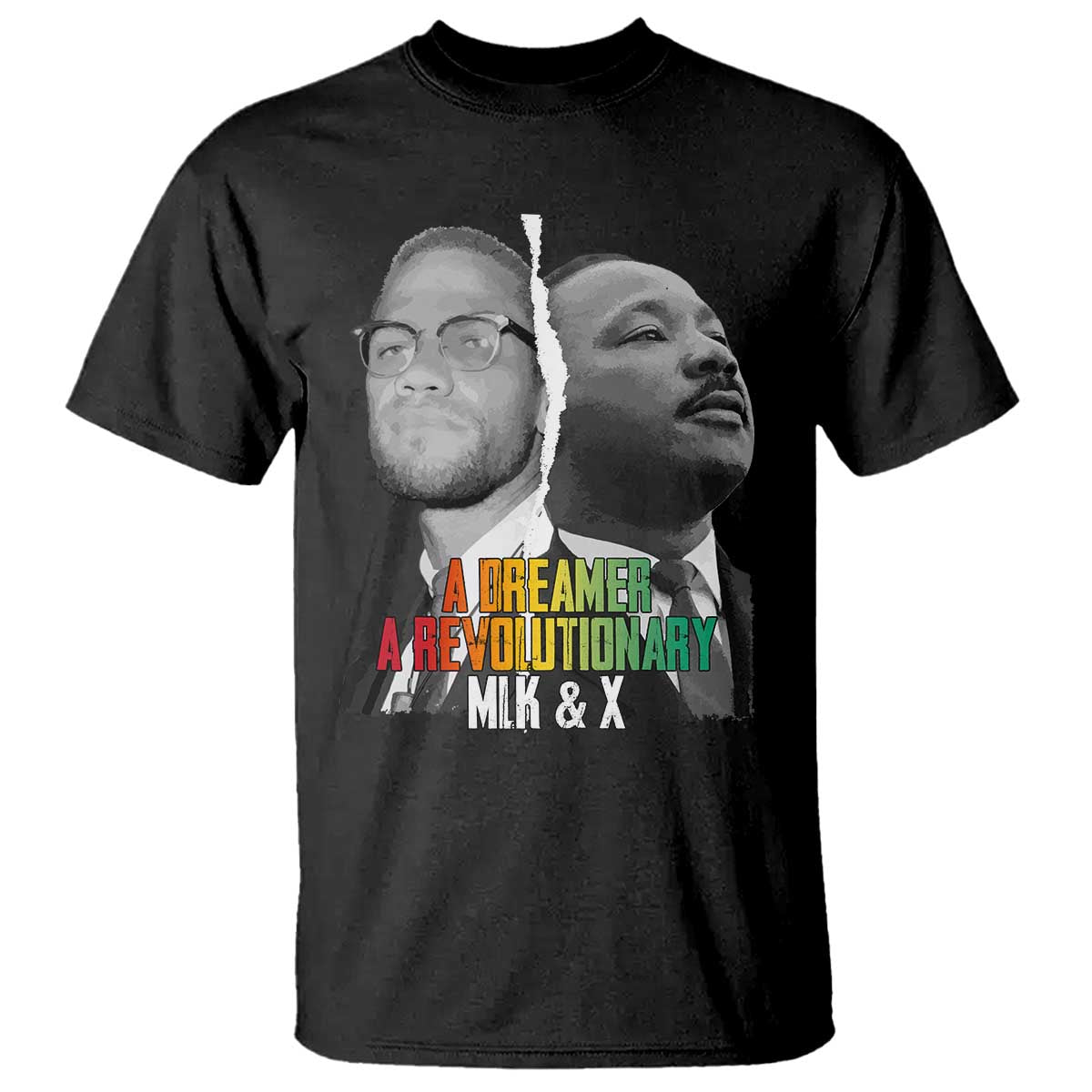 martin-luther-king-malcolm-x-t-shirt-a-dreamer-a-revolutionary-black-leaders