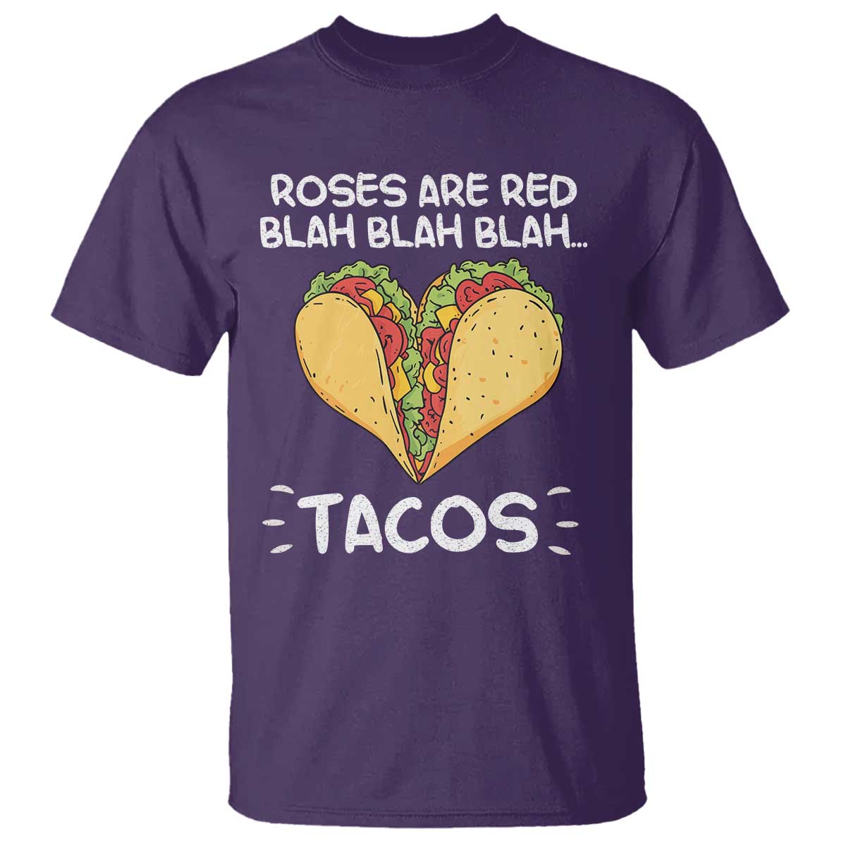 funny-tacos-valentine-t-shirt-roses-are-red-blah-blah-tacos-mexican-food