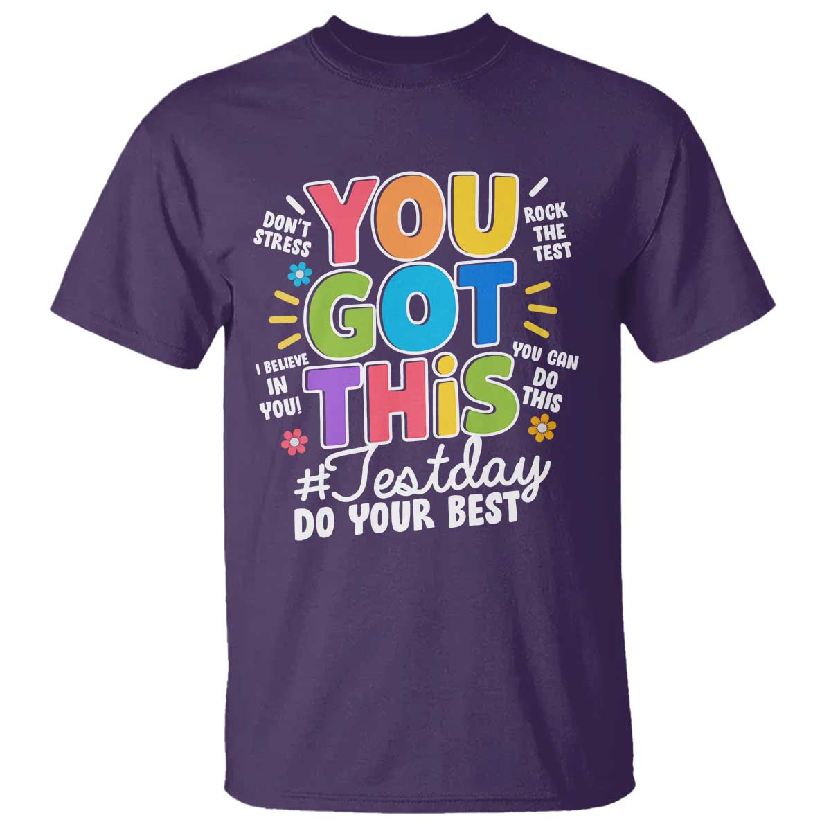 funny-test-day-you-got-this-do-your-best-t-shirt-colorful-flowers