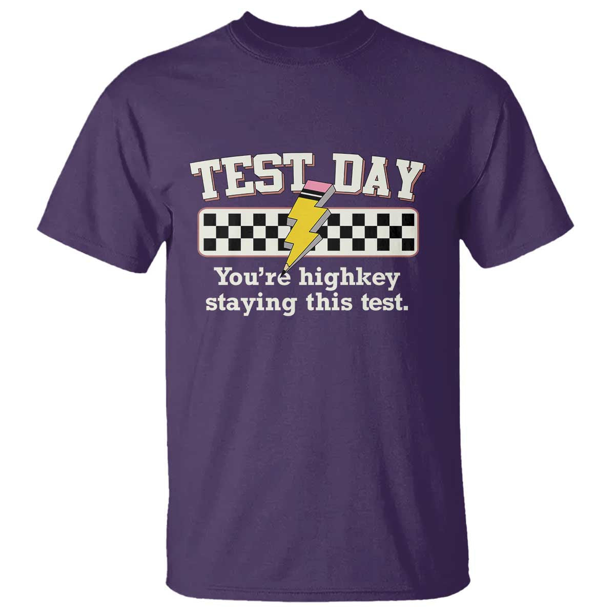 funny-test-day-youre-highkey-staying-this-test-t-shirt-teacher-pencil-lightning-bolt