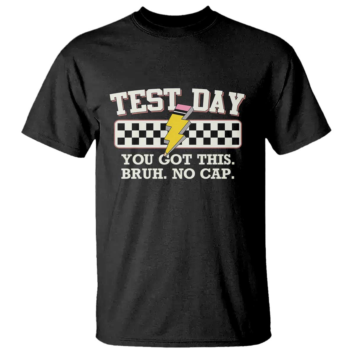 funny-test-day-you-got-this-bruh-no-cap-t-shirt-teacher-pencil-lightning-bolt