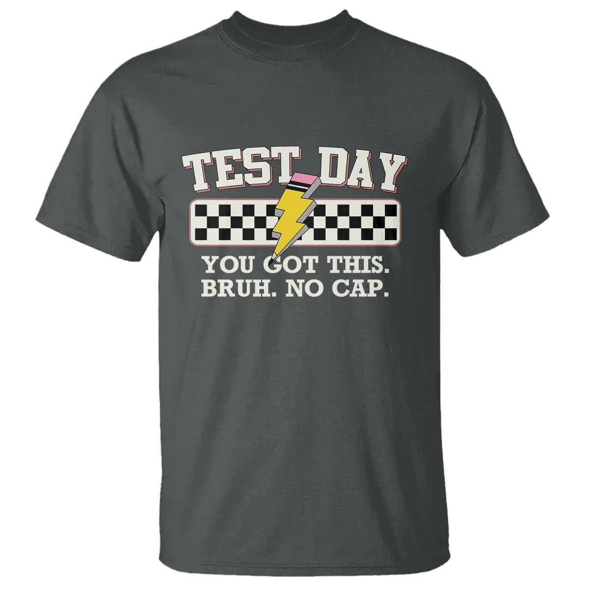funny-test-day-you-got-this-bruh-no-cap-t-shirt-teacher-pencil-lightning-bolt