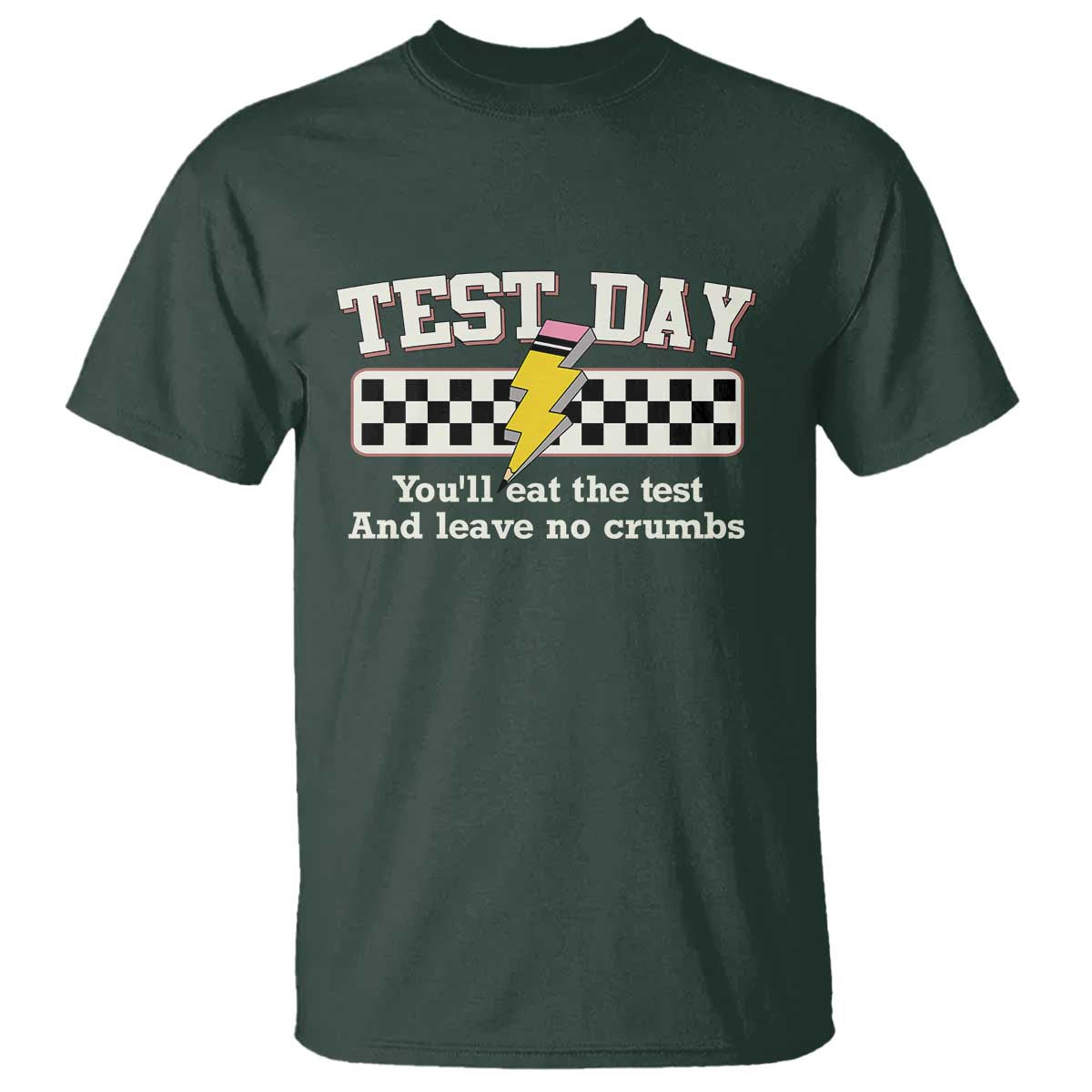 funny-test-day-youll-eat-the-test-and-leave-no-crumbs-t-shirt-teacher-pencil-lightning-bolt