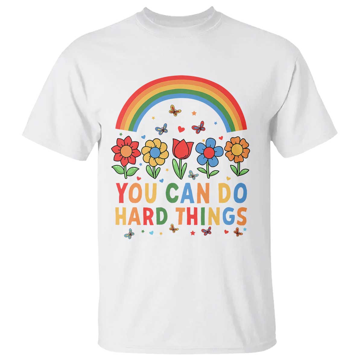 funny-you-can-do-hard-things-t-shirt-motivational-quote-flowers-rainbow