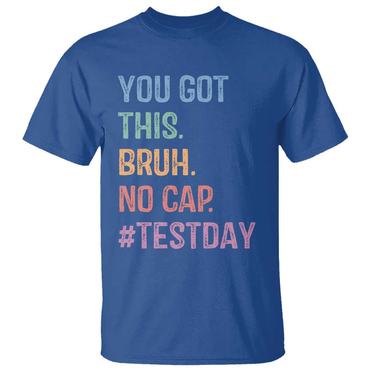 funny-test-day-you-got-this-bruh-no-cap-t-shirt-testing-day-motivation