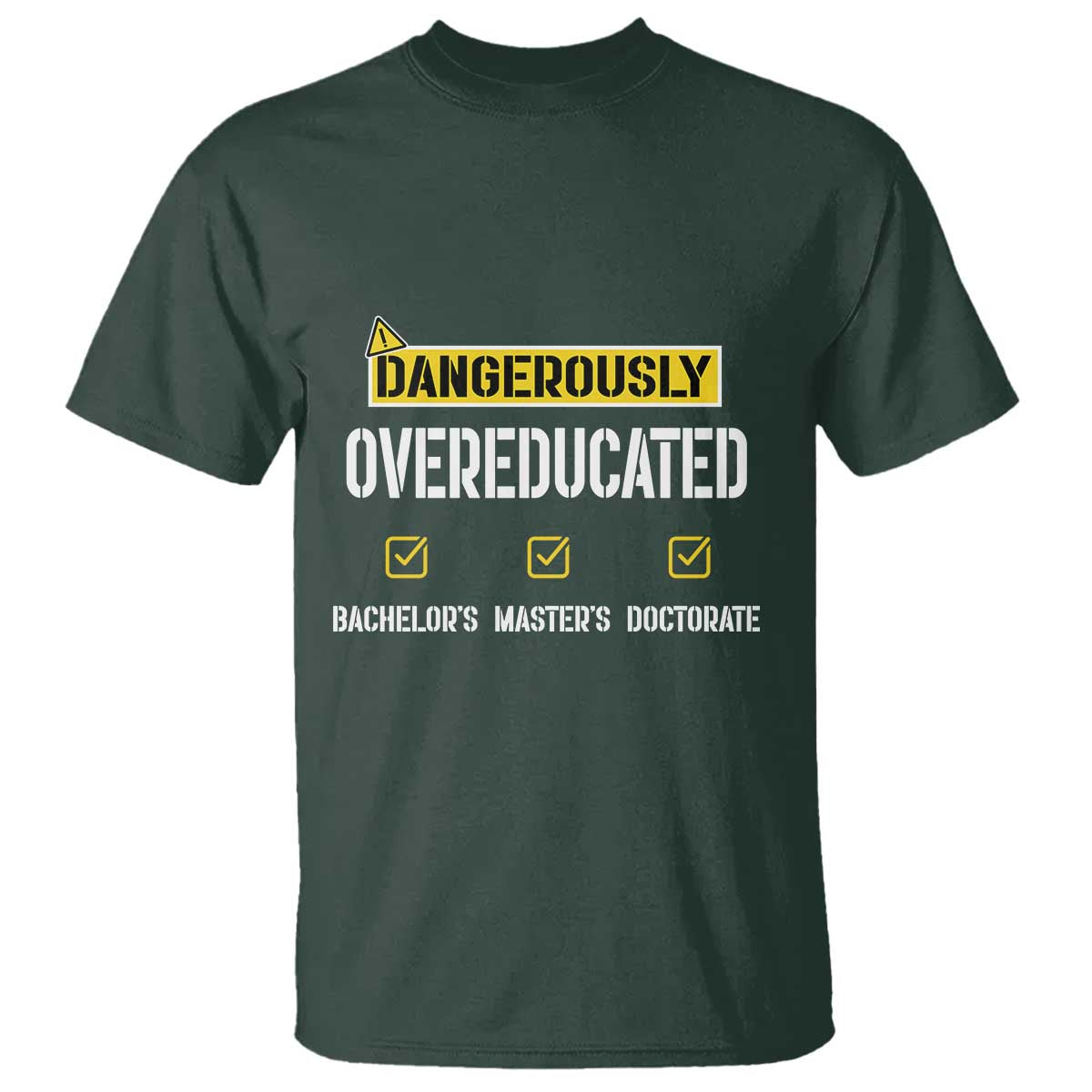 funny-dangerously-overeducated-bachelor-master-doctorate-t-shirt-graduation-phd