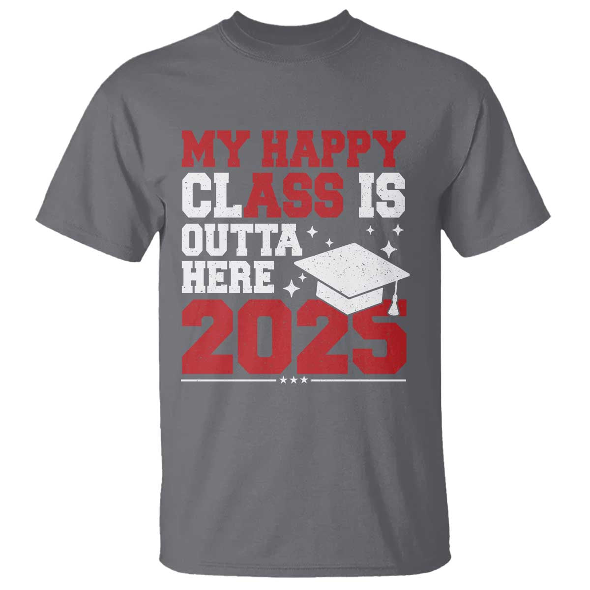 funny-my-happy-class-is-outta-here-2025-t-shirt-senior-graduation