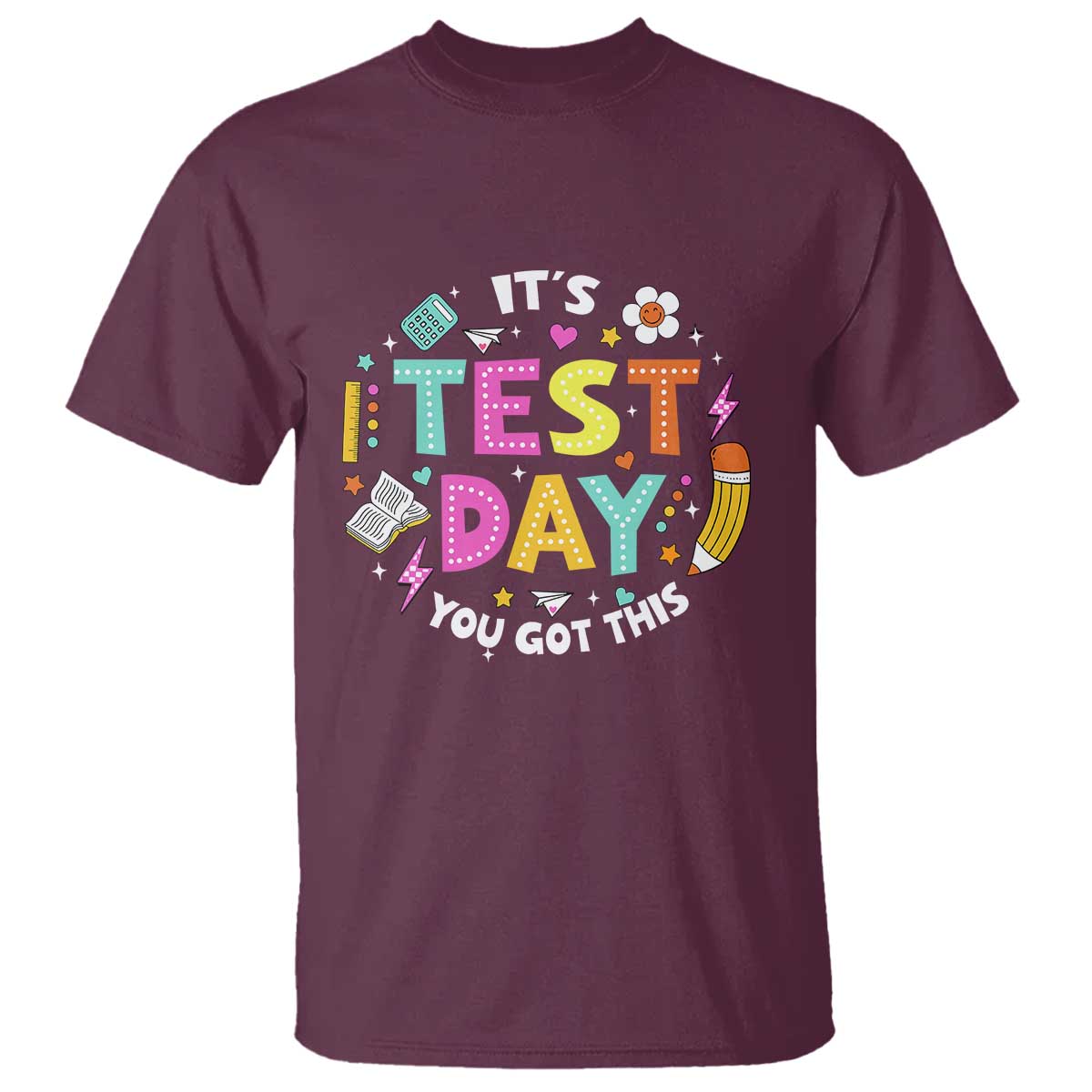 funny-its-test-day-you-got-this-t-shirt-testing-day-school-supplies