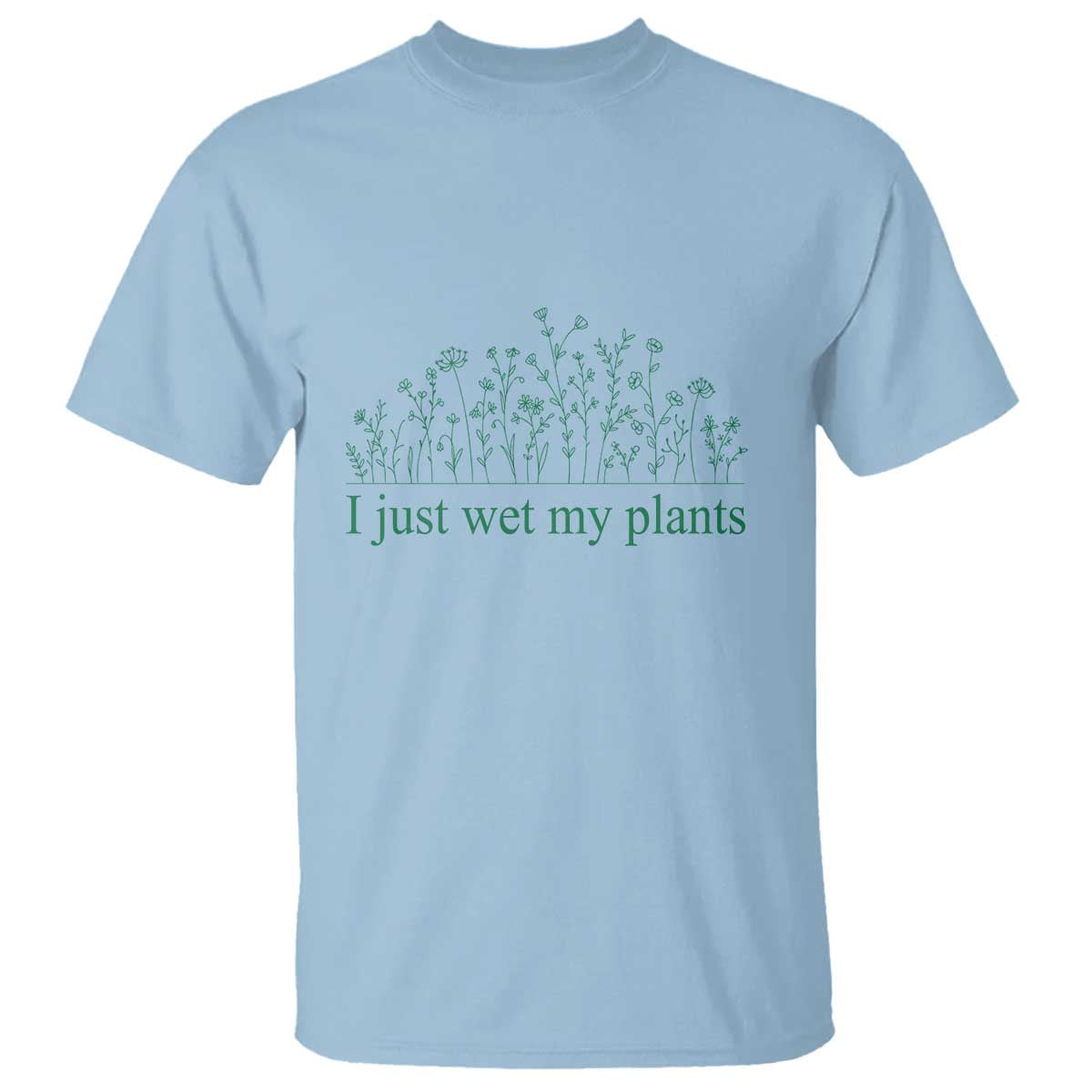 funny-gardening-t-shirt-i-just-wet-my-plants-garden-lover