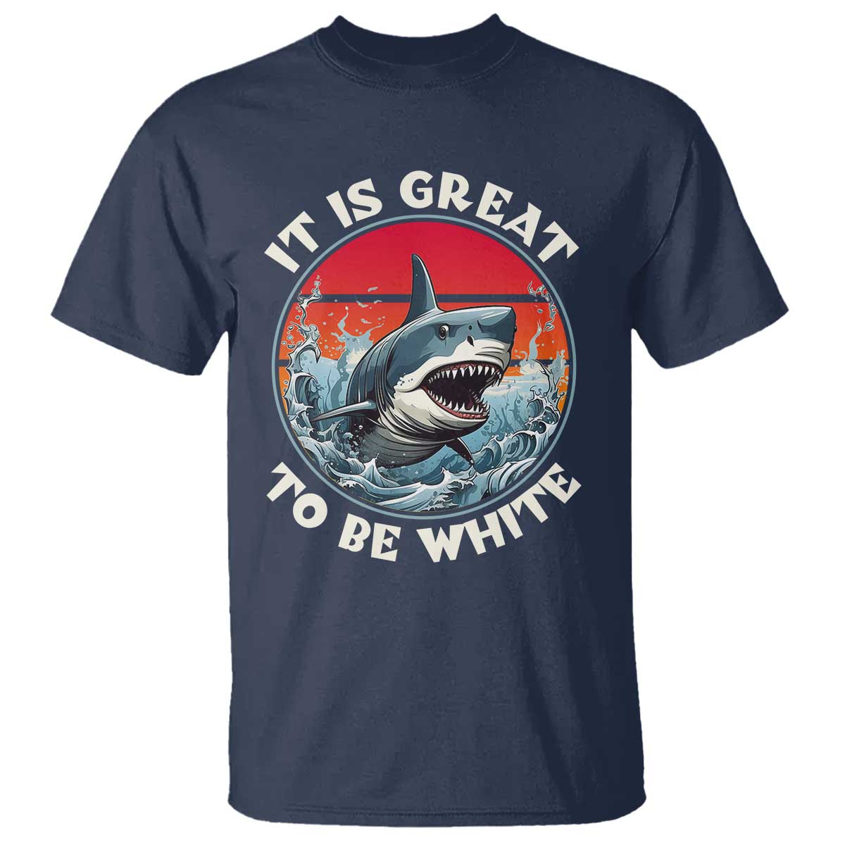 funny-sharks-lover-t-shirt-it-is-great-to-be-white-shark