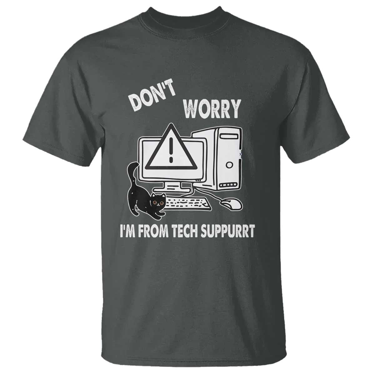funny-programming-cat-t-shirt-dont-worry-im-from-tech-suppurrt-support-computer