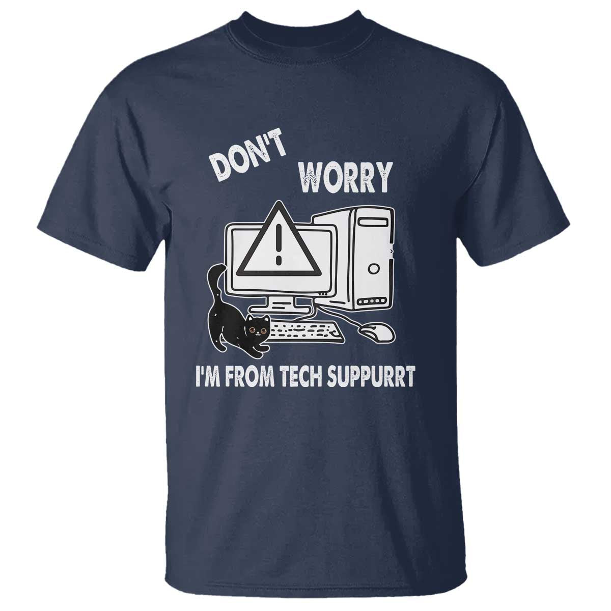 funny-programming-cat-t-shirt-dont-worry-im-from-tech-suppurrt-support-computer