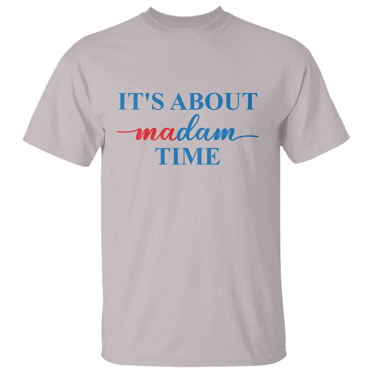 harris-2024-t-shirt-its-about-madam-time-president-election