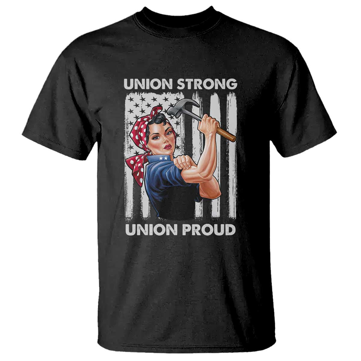 union-strong-union-proud-t-shirt-solidarity-american-flag-hammer-woman