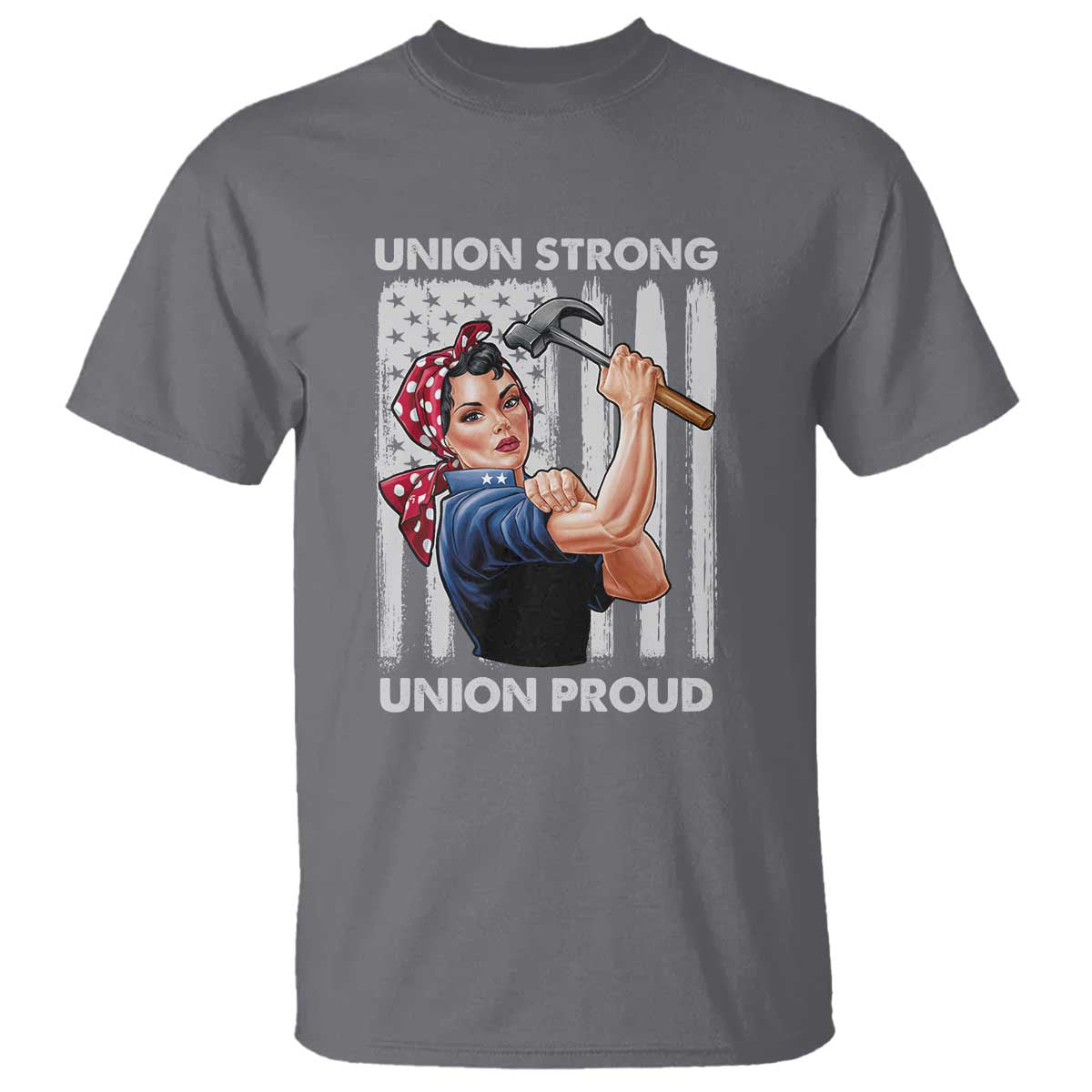 union-strong-union-proud-t-shirt-solidarity-american-flag-hammer-woman