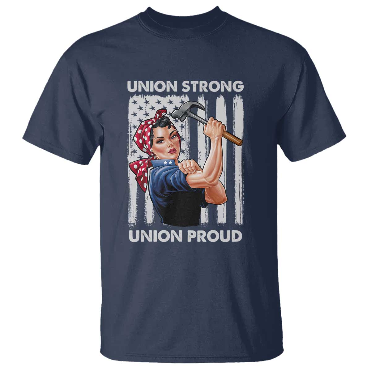 union-strong-union-proud-t-shirt-solidarity-american-flag-hammer-woman