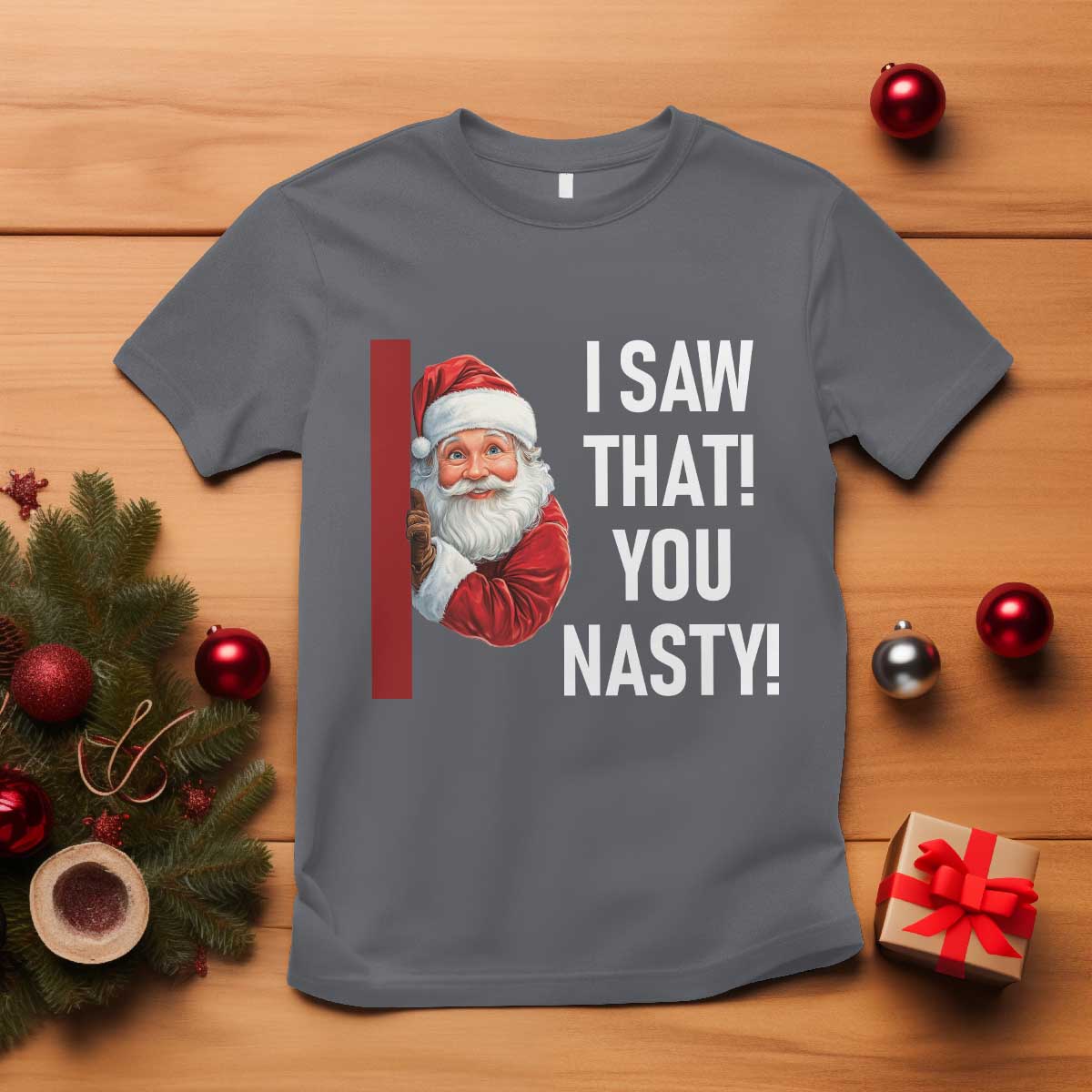 funny-christmas-santa-t-shirt-i-saw-that-you-nasty-meme