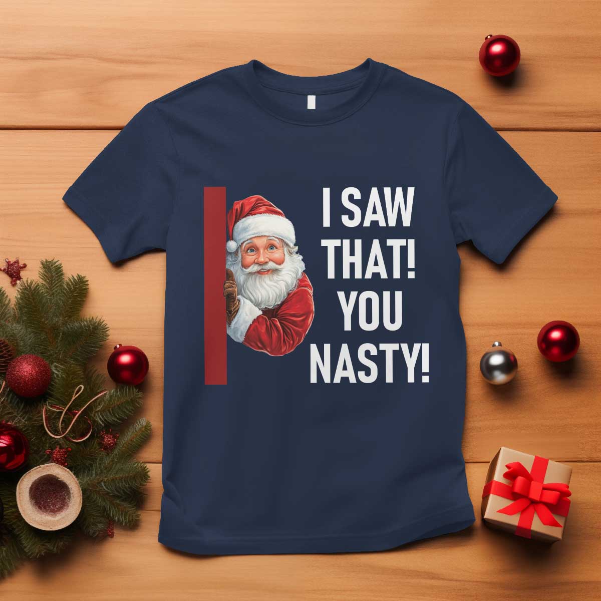 funny-christmas-santa-t-shirt-i-saw-that-you-nasty-meme