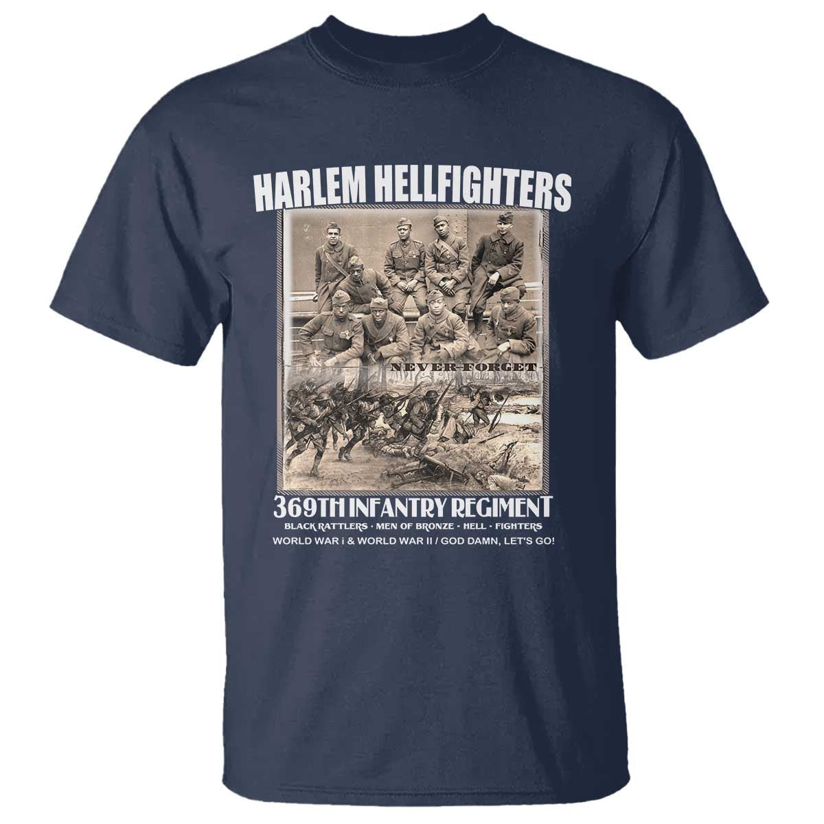 never-forget-harlem-hellfighters-t-shirt-369th-infantry-regiment-black-god-damn-lets-go