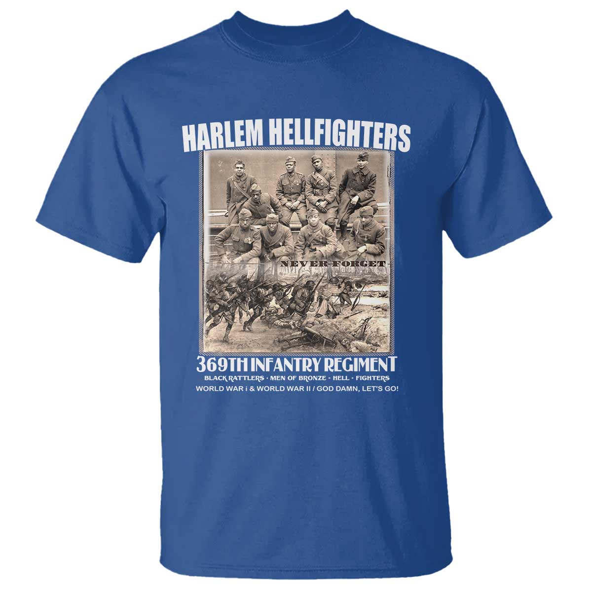 never-forget-harlem-hellfighters-t-shirt-369th-infantry-regiment-black-god-damn-lets-go