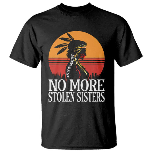 MMIW Support T Shirt No More Stolen Sisters Native American Gift