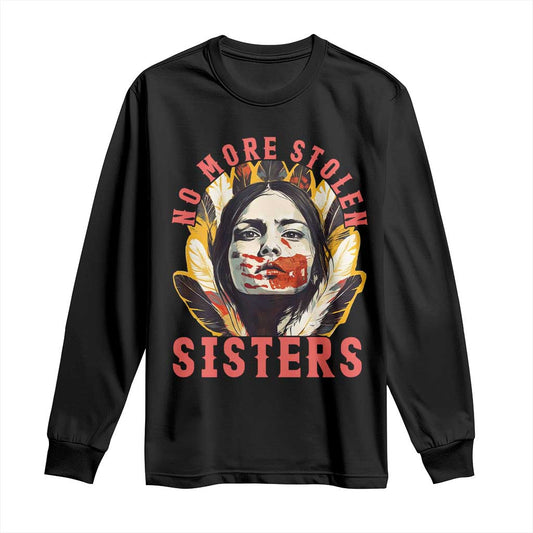 Native American Support Graphic Long Sleeve Shirt No More Stolen Sisters MMIW