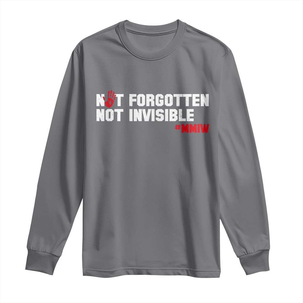 MMIW Support Long Sleeve Shirt Not Forgotten Not Invisible Indigenous Women