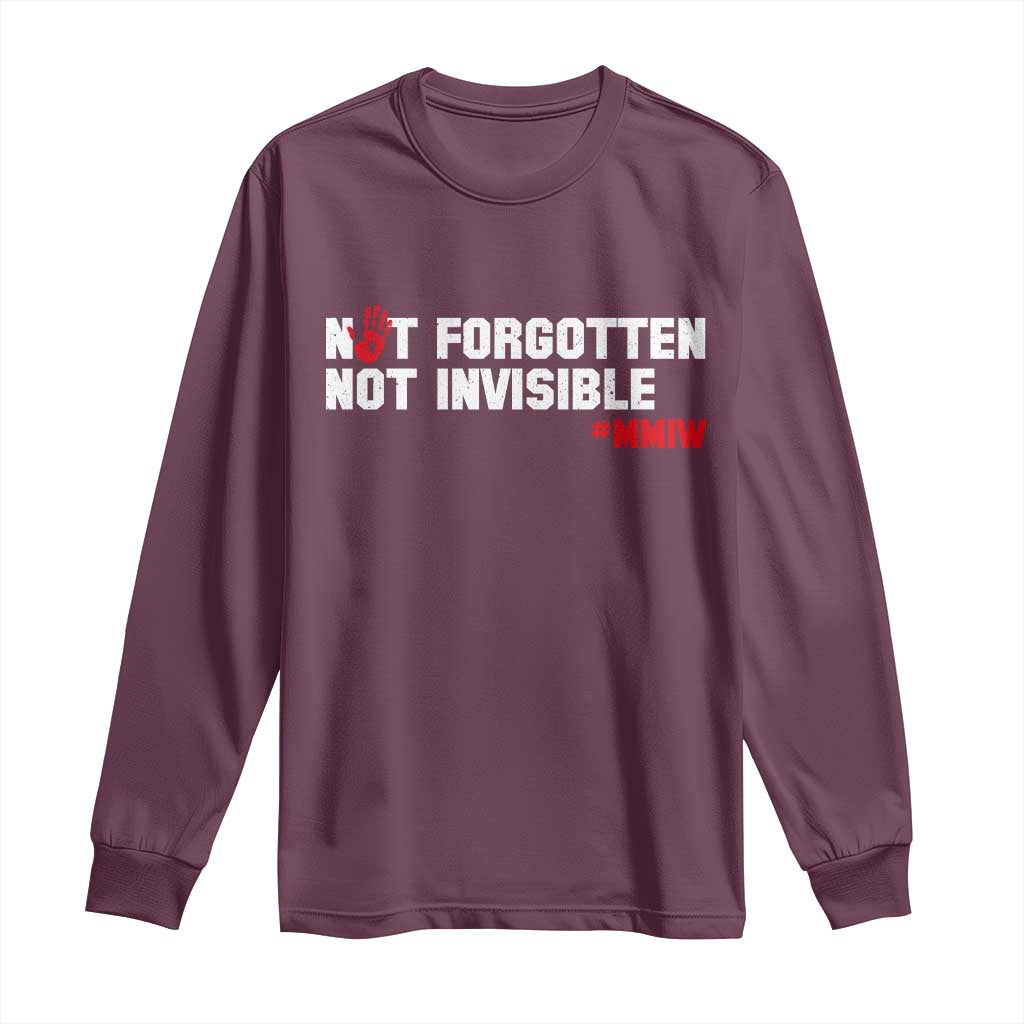 MMIW Support Long Sleeve Shirt Not Forgotten Not Invisible Indigenous Women