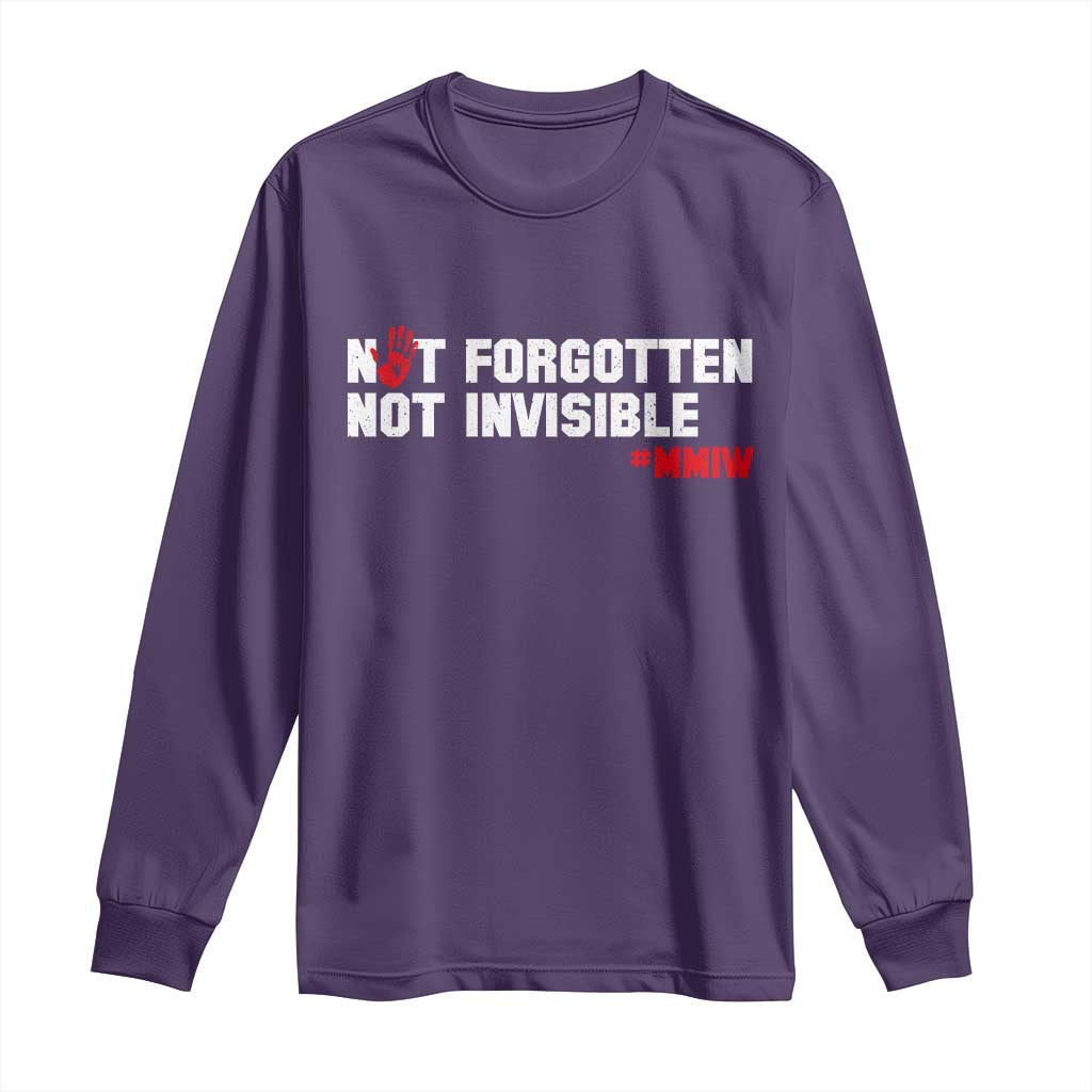MMIW Support Long Sleeve Shirt Not Forgotten Not Invisible Indigenous Women