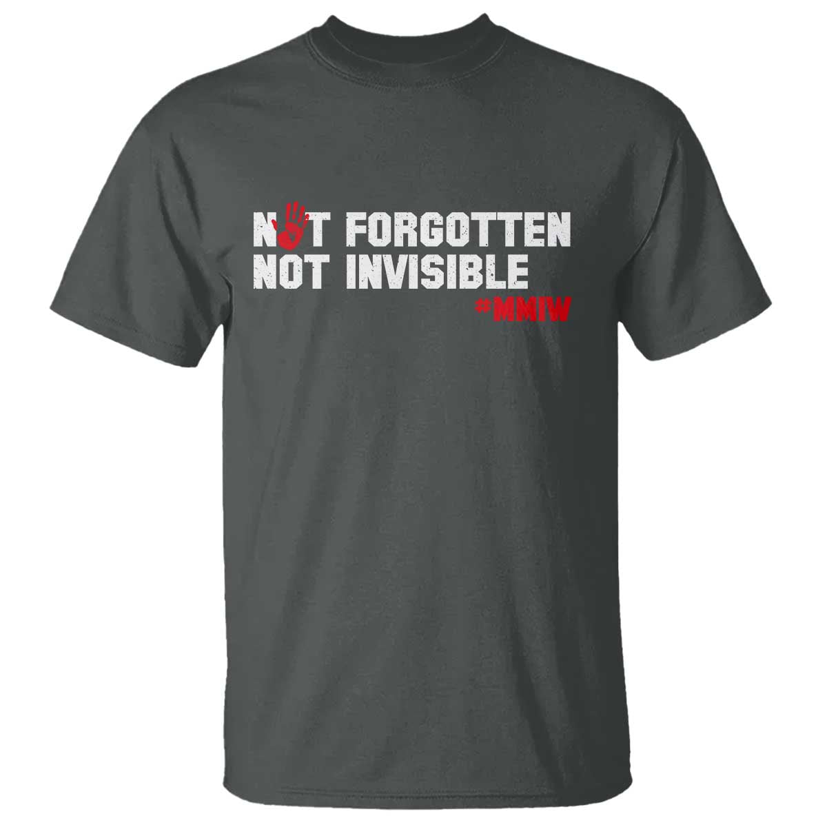 MMIW Support T Shirt Not Forgotten Not Invisible Indigenous Women