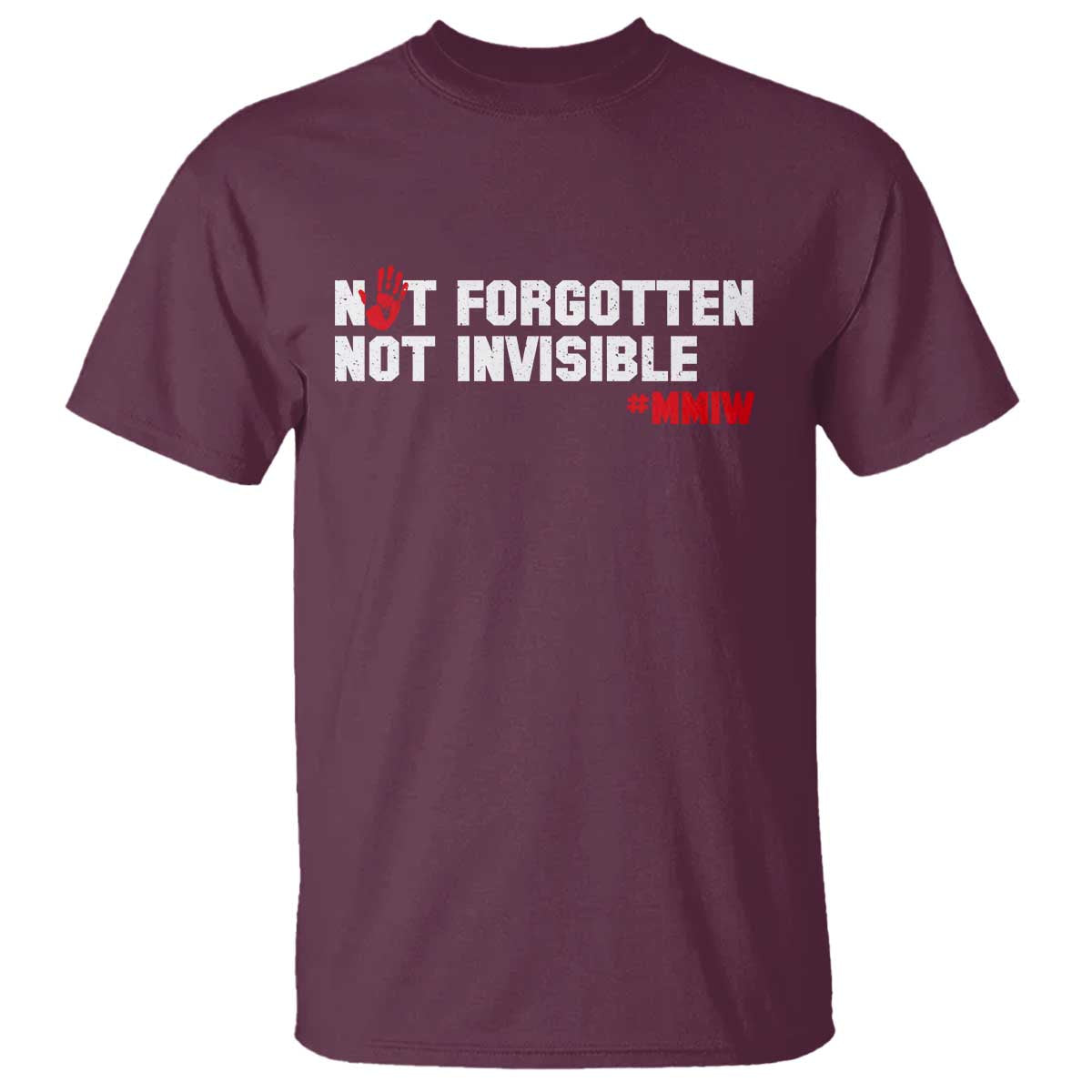 MMIW Support T Shirt Not Forgotten Not Invisible Indigenous Women