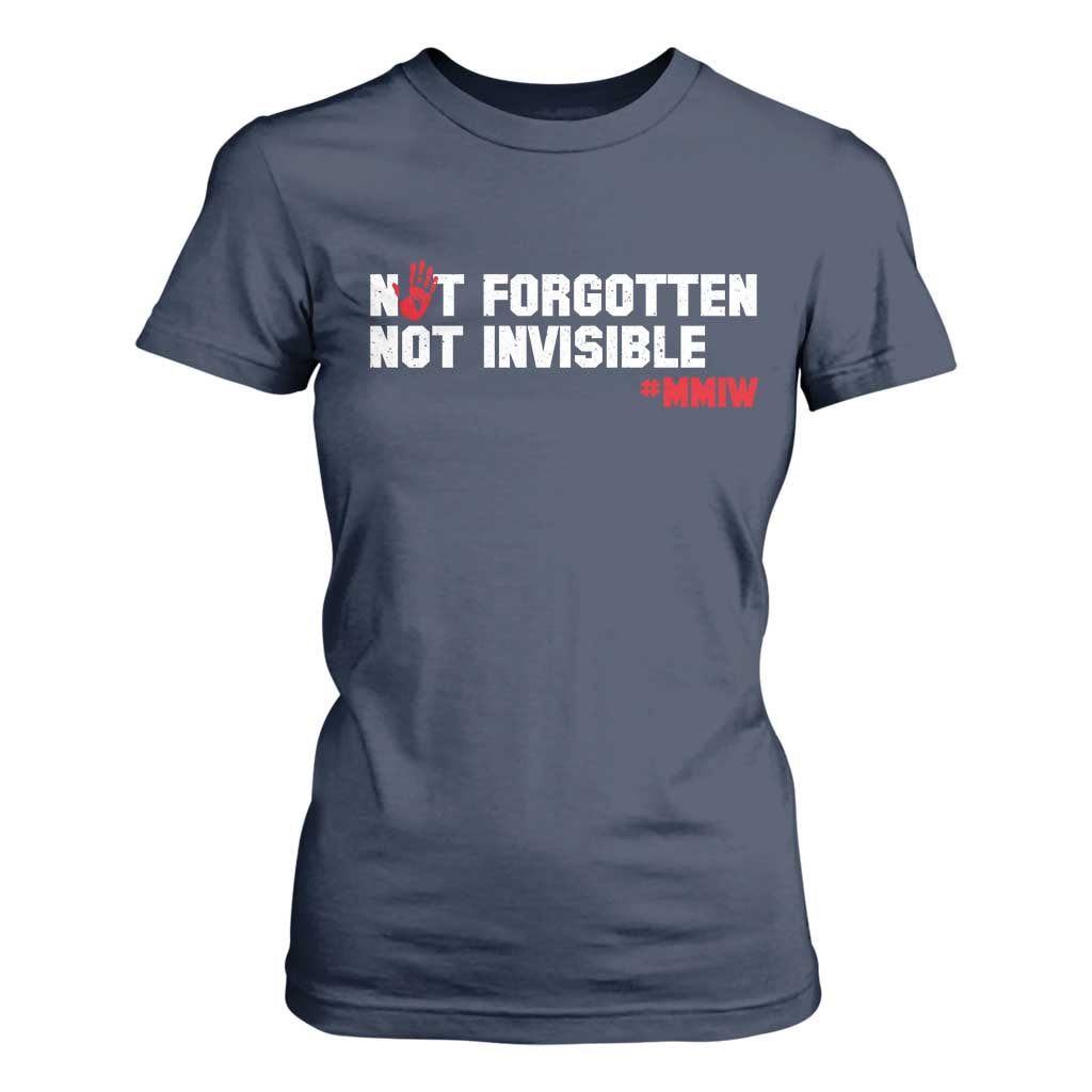 MMIW Support T Shirt For Women Not Forgotten Not Invisible Indigenous Women