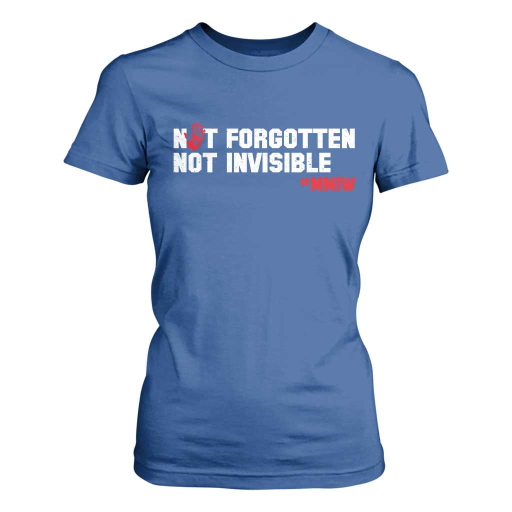 MMIW Support T Shirt For Women Not Forgotten Not Invisible Indigenous Women