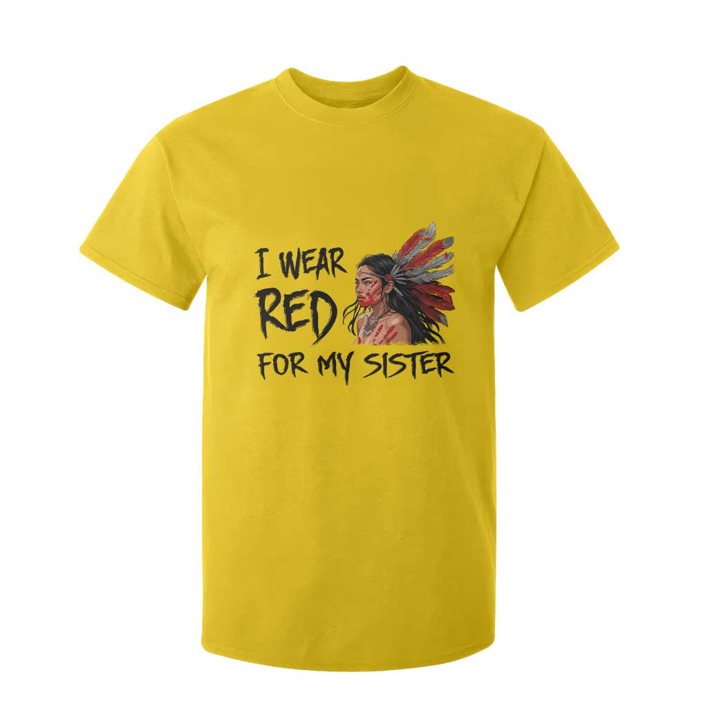 MMIW Indigenous Support Gift T Shirt For Kid I Wear Red For My Sister