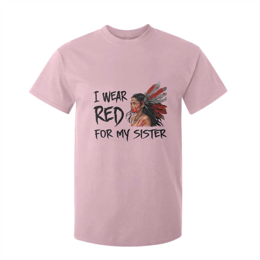 MMIW Indigenous Support Gift T Shirt For Kid I Wear Red For My Sister