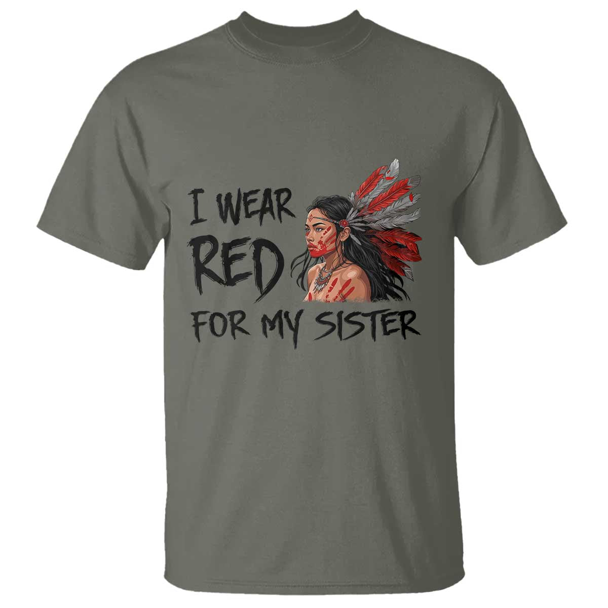 MMIW Indigenous Support Gift T Shirt I Wear Red For My Sister