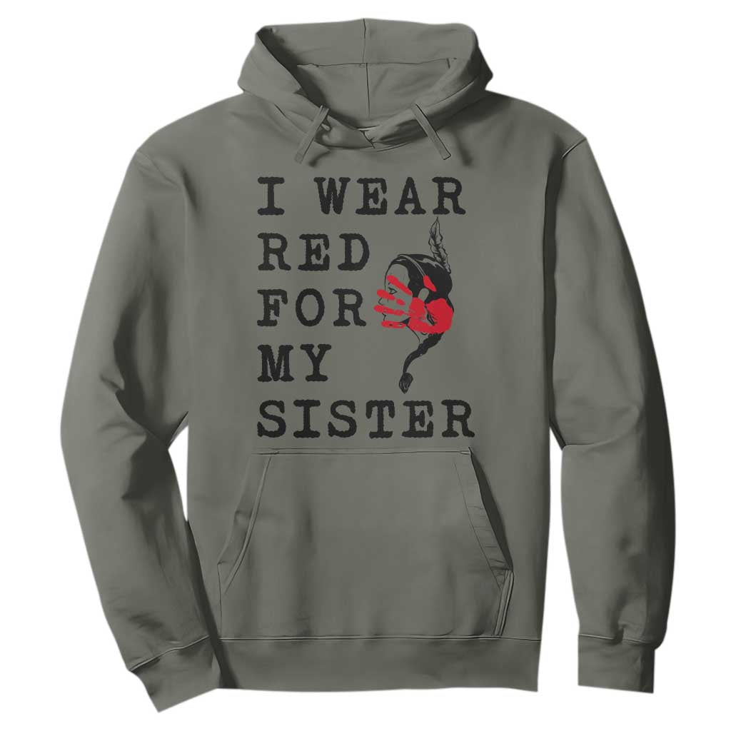 MMIW Native American Support Hoodie I Wear Red For My Sister